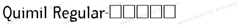Quimil Regular字体转换